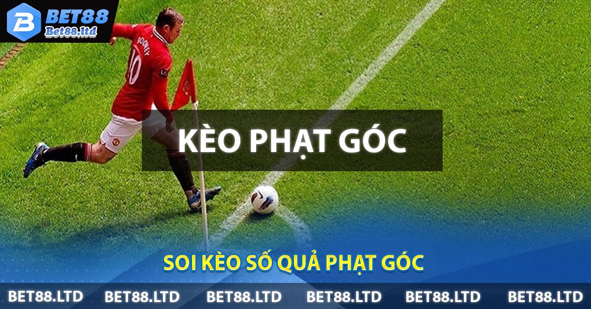 Soi kèo số quả phạt góc